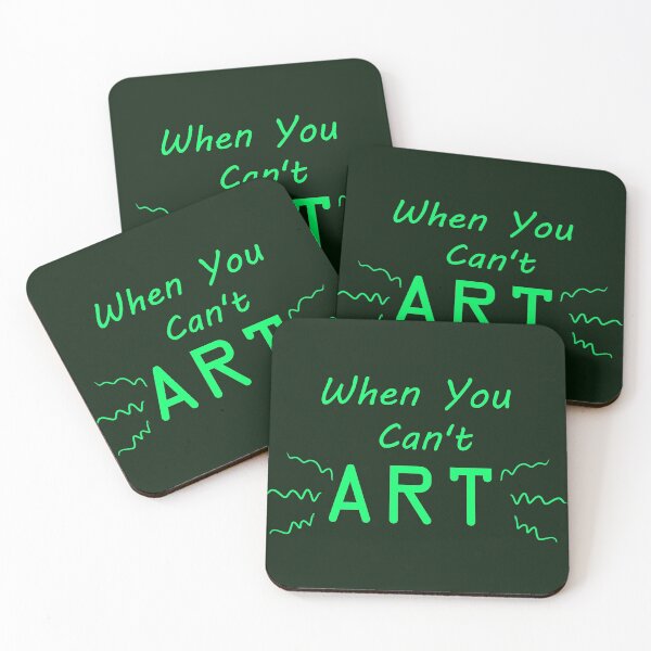 Item preview, When You Can't Art!! (neon green) designed and sold by -Solarly-.