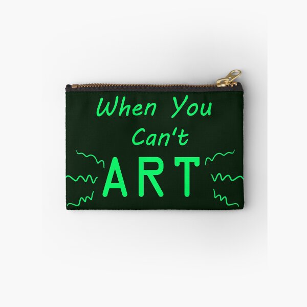 Item preview, When You Can't Art!! (neon green) designed and sold by -Solarly-.