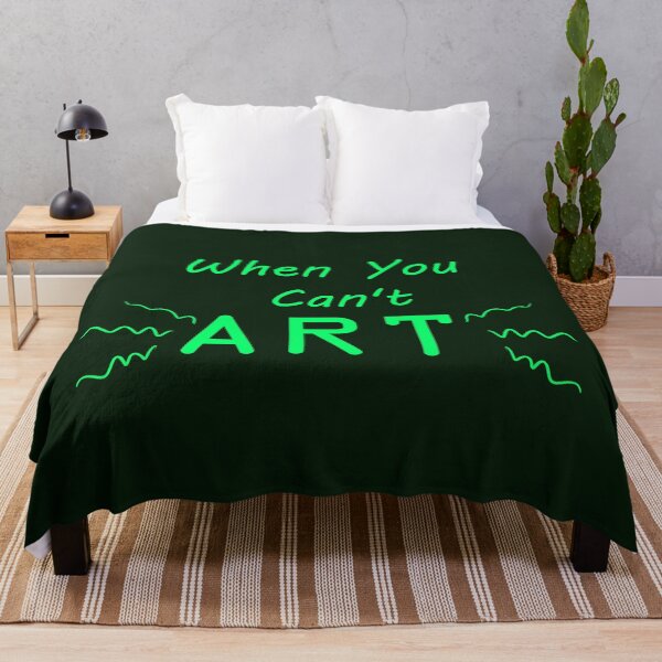 Item preview, When You Can't Art!! (neon green) designed and sold by -Solarly-.