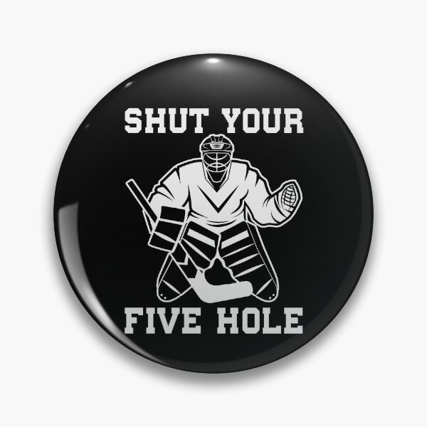 Item preview, Shut Your Five Hole | Funny Ice Hockey Quote designed and sold by thecooltable.