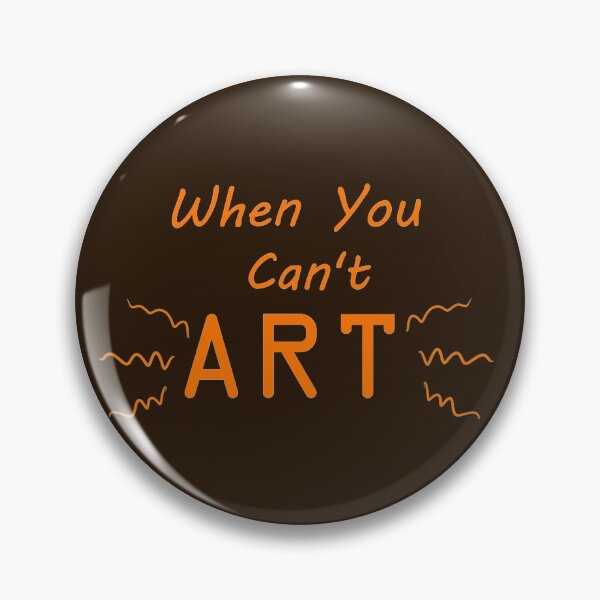 Item preview, When You Can't Art!! (neon orange) designed and sold by -Solarly-.