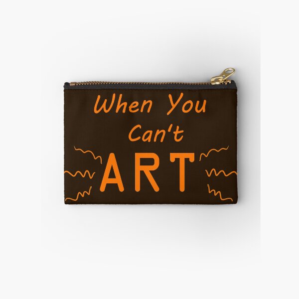Item preview, When You Can't Art!! (neon orange) designed and sold by -Solarly-.