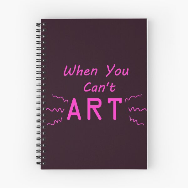 Item preview, When You Can't Art!! (neon pink) designed and sold by -Solarly-.