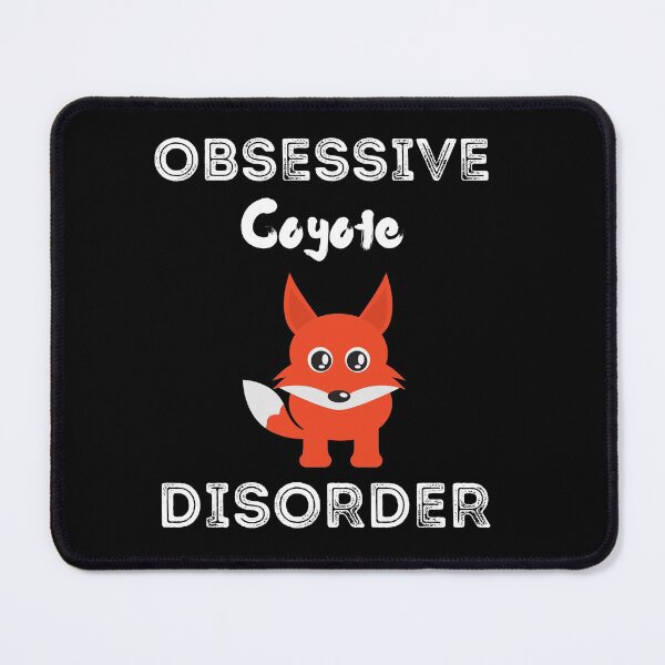 Item preview, Obsessive Coyote Disorder Shirt designed and sold by zoonix.