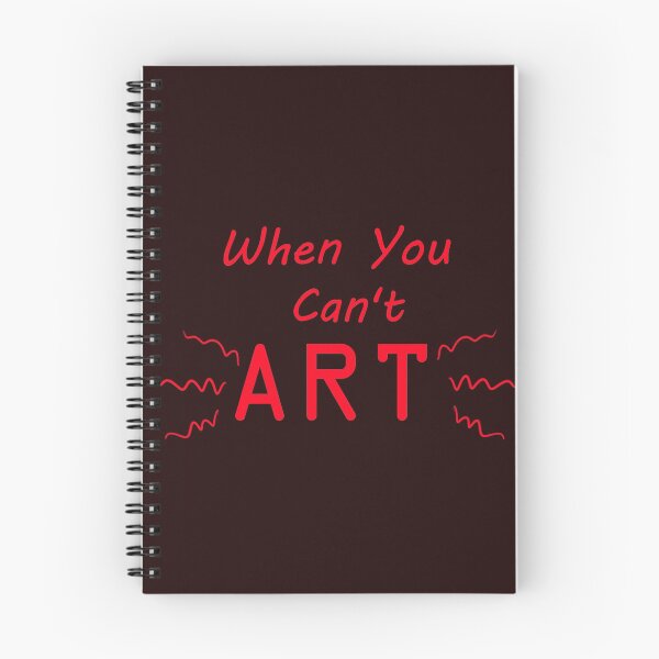 Item preview, When You Can't Art!! (neon red) designed and sold by -Solarly-.