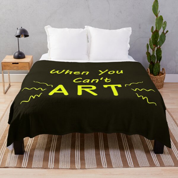 Item preview, When You Can't Art!! (neon yellow) designed and sold by -Solarly-.