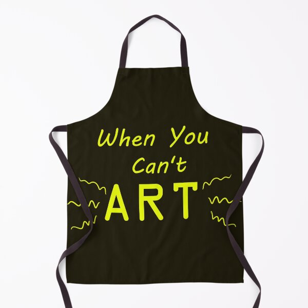 Item preview, When You Can't Art!! (neon yellow) designed and sold by -Solarly-.
