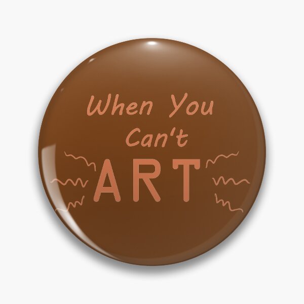 Item preview, When You Can't Art!! (orange) designed and sold by -Solarly-.