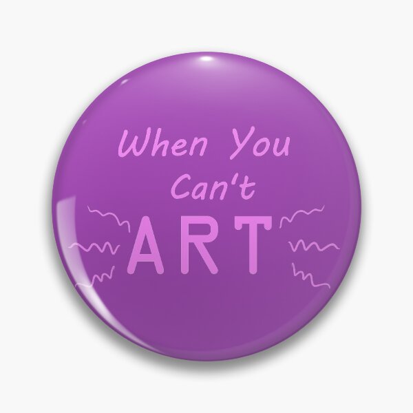 Item preview, When You Can't Art!! (pale magenta) designed and sold by -Solarly-.