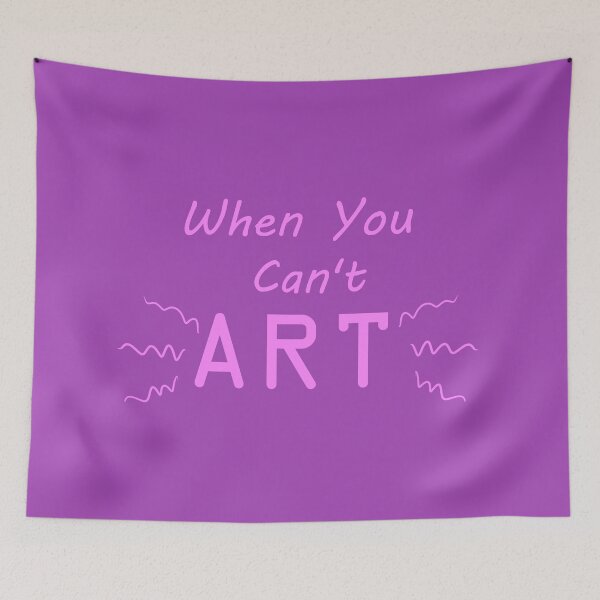 Item preview, When You Can't Art!! (pale magenta) designed and sold by -Solarly-.
