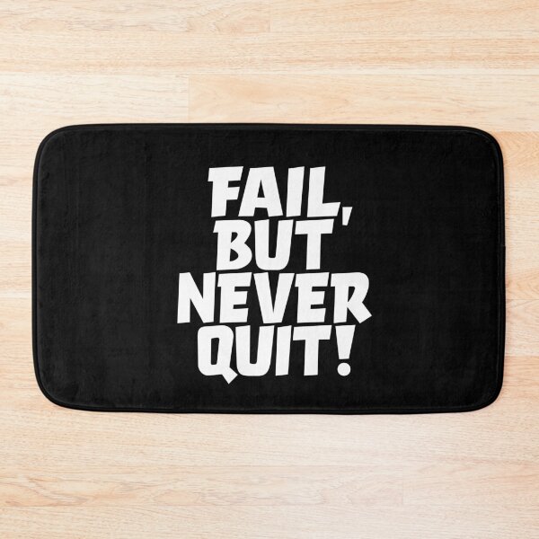 Item preview, Fail, but never quit! #1 v.9 designed and sold by x1brett.