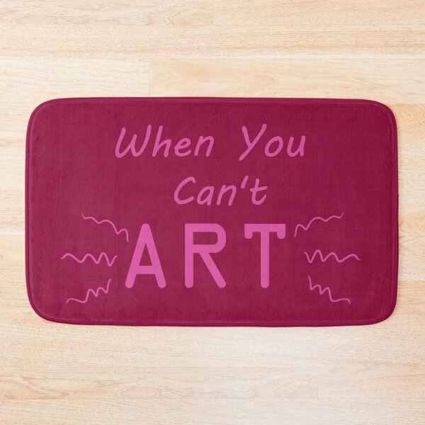 Item preview, When You Can't Art!! (pink) designed and sold by -Solarly-.