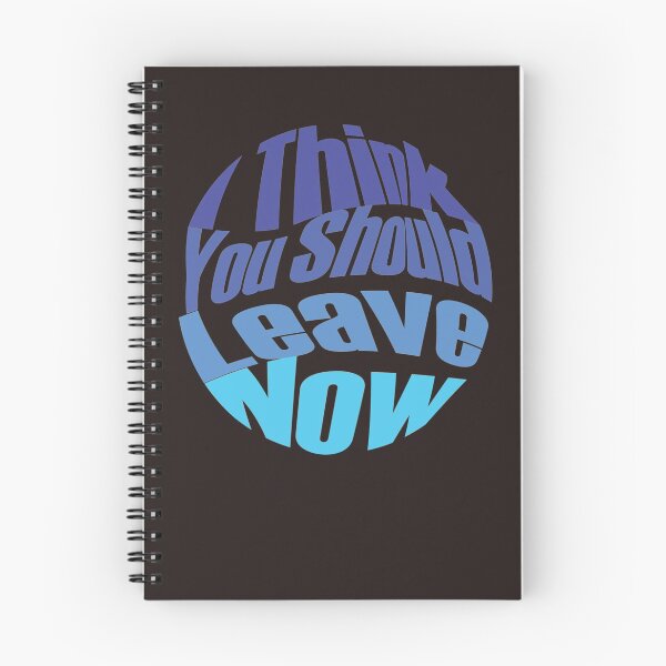 Item preview, i think you should leave       designed and sold by SwayzinedS.