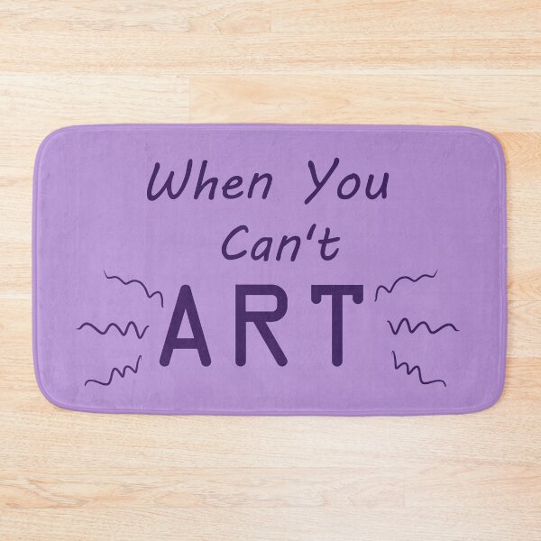 Item preview, When You Can't Art!! (plum) designed and sold by -Solarly-.