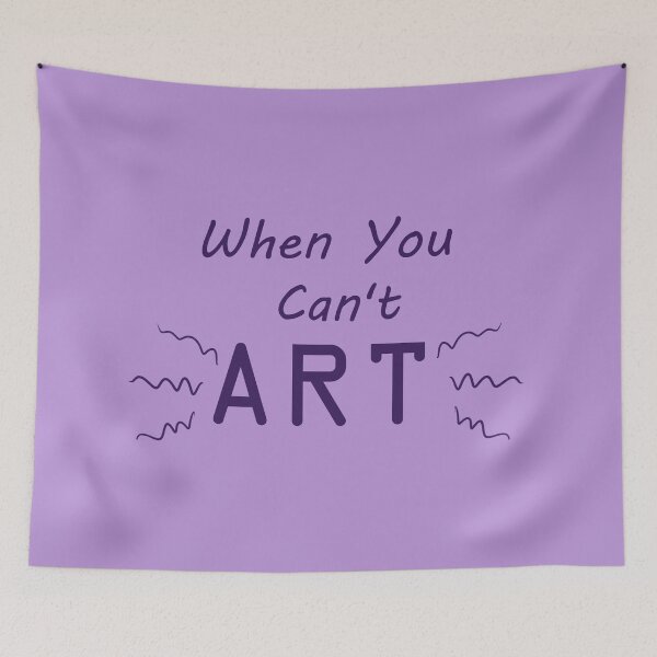 Item preview, When You Can't Art!! (plum) designed and sold by -Solarly-.