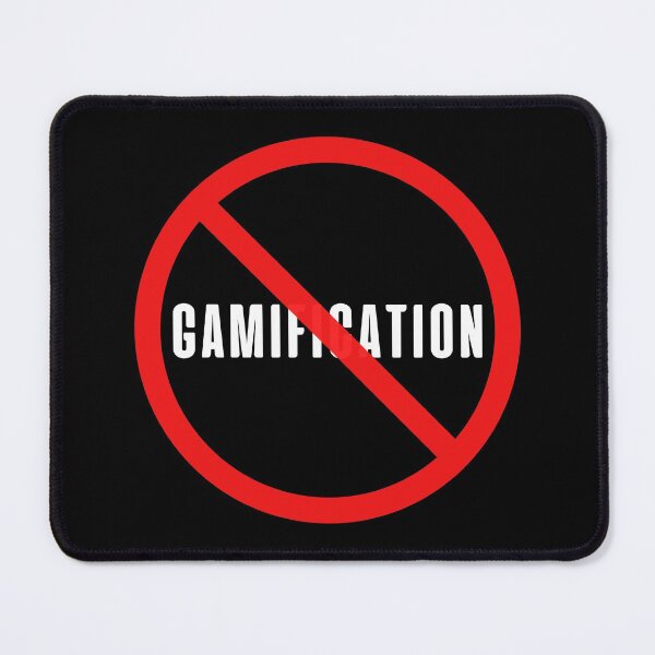 Item preview, No Gamification designed and sold by trendingatees.