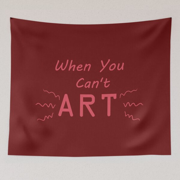 Item preview, When You Can't Art!! (red) designed and sold by -Solarly-.