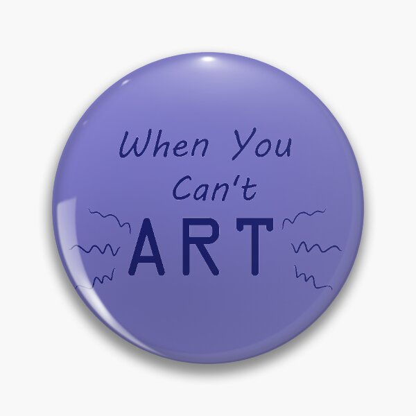 Item preview, When You Can't Art!! (royal blue) designed and sold by -Solarly-.