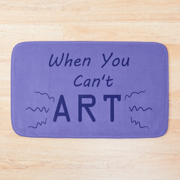 Item preview, When You Can't Art!! (royal blue) designed and sold by -Solarly-.
