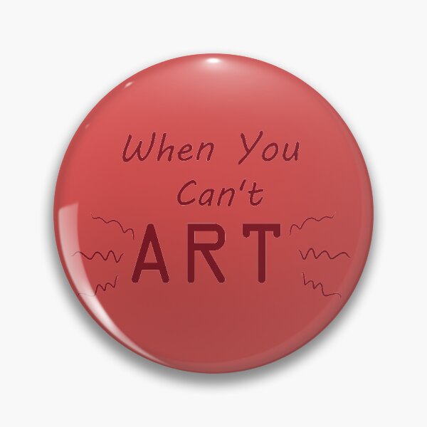 Item preview, When You Can't Art!! (scarlet) designed and sold by -Solarly-.