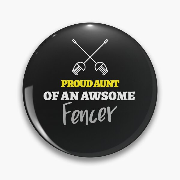 Item preview, Proud Aunt of an Awesome Fencer designed and sold by art-fox.