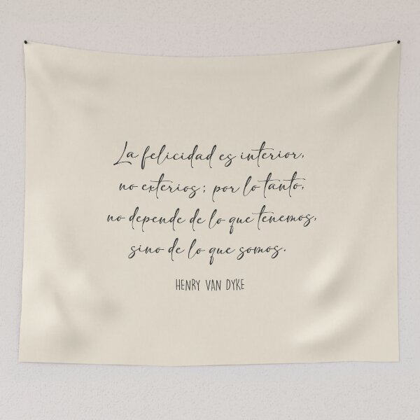 Item preview, La Felicidad es interior, no exterior; por lo tanto, no depende de lo que tenemos, sino dee lo que somos. Henry Van Dyke designed and sold by Aryam Quotes.