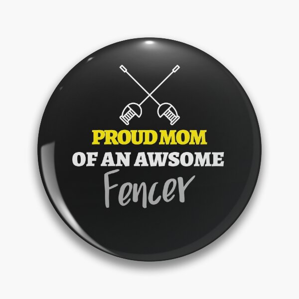 Item preview, Proud Mom of an Awesome Fencer designed and sold by art-fox.