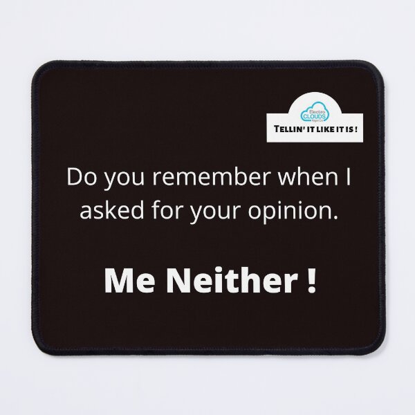 Item preview, Tellin' it like it is - Me neither designed and sold by shane62.