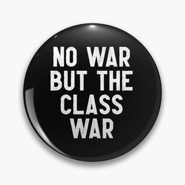Item preview, No war but the class war - White designed and sold by hereticbassist.