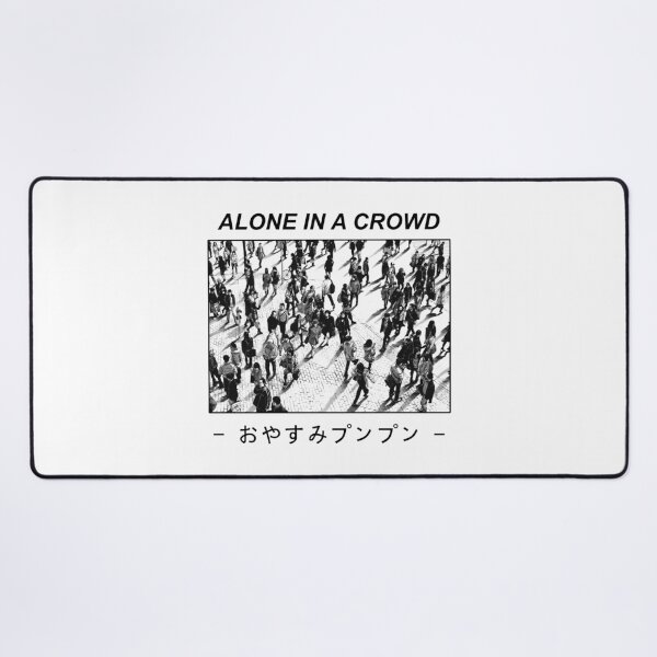 Item preview, Alone in a crowd designed and sold by Mile.