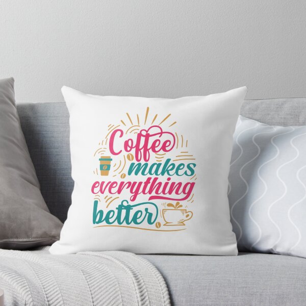 Item preview, Coffee makes evrything better designed and sold by Ayoublab.