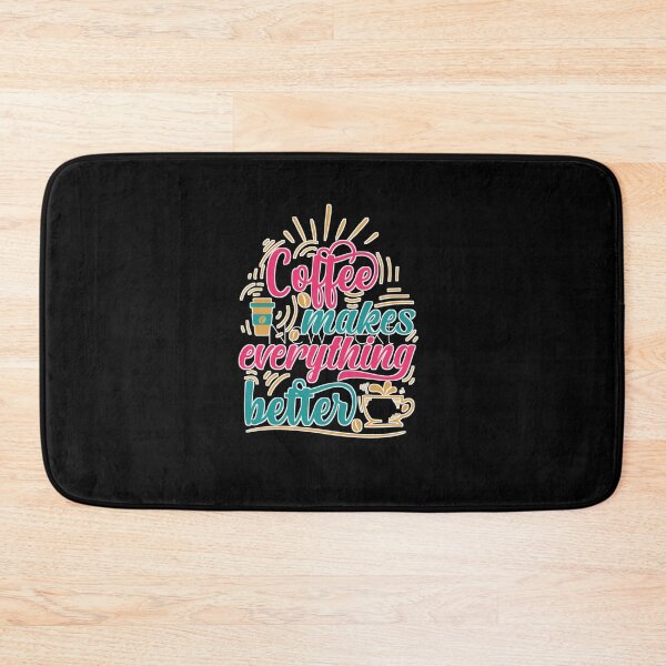Item preview, Coffee makes evrything better designed and sold by Ayoublab.