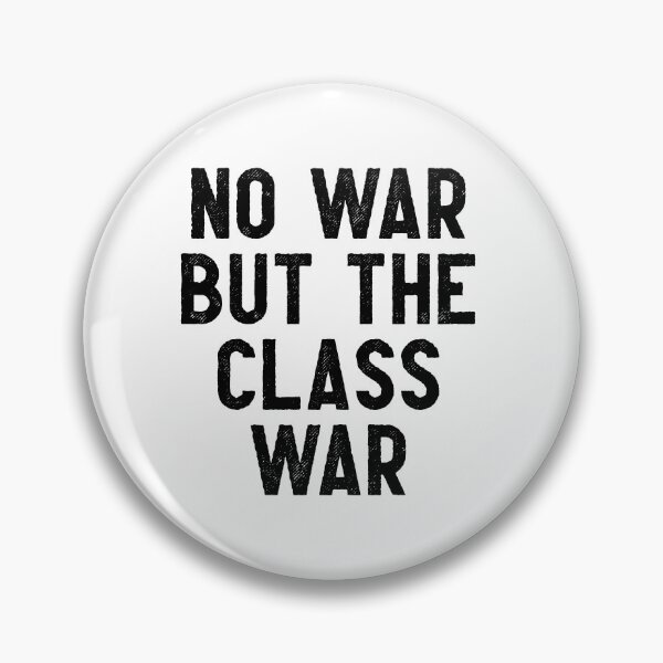 Item preview, No war but the class war - Black designed and sold by hereticbassist.
