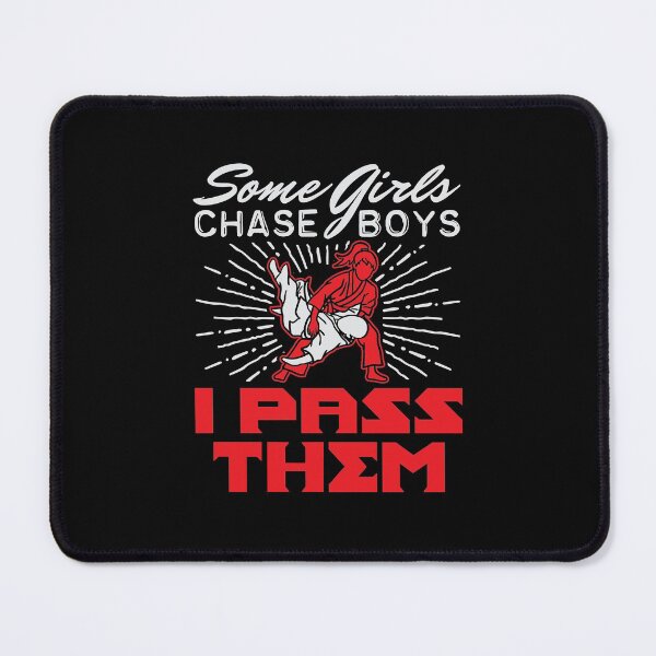 Item preview, Some Girls Chase Boys I Pass Them Jiu Jitsu Gifts designed and sold by jaygo.