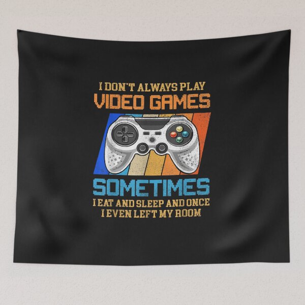 Item preview, Gamer I Don't Always Play Video Games Gift Boys Teenager Kid T-Shirt designed and sold by shop   luisant.