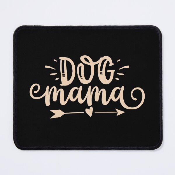 Item preview, Dog Mama designed and sold by BeeMeCreative.