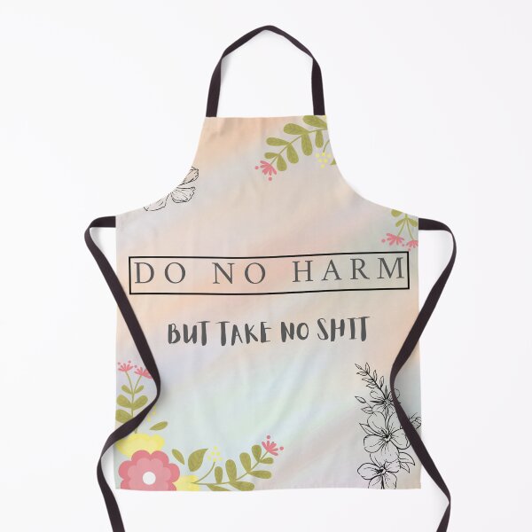 Item preview, Do no harm but take no shit designed and sold by NoahDea.