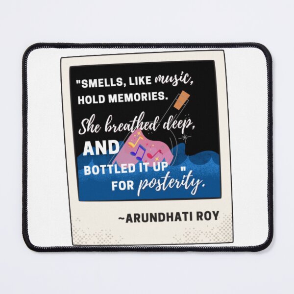 Item preview, "Smells like music, hold memories. She breathed deep, and bottled it up for posterity."- Arundhati Roy(Clear) designed and sold by Sayantani Roy.