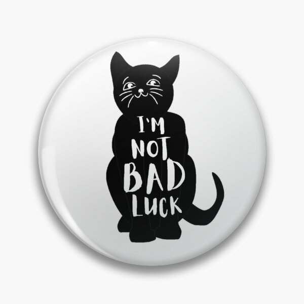 Item preview, I'm Not Bad Luck - Black cats | cat lovers designed and sold by Special-Art1.