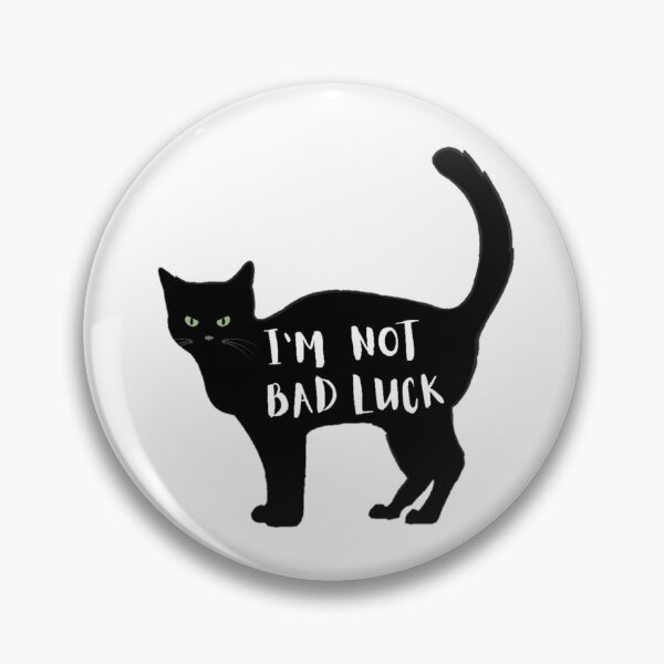Item preview, I'm Not Bad Luck - Black cats | cat lovers designed and sold by Special-Art1.