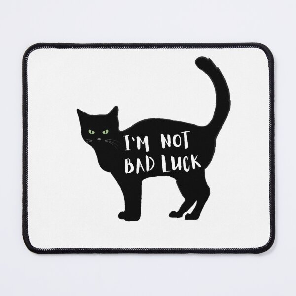 Item preview, I'm Not Bad Luck - Black cats | cat lovers designed and sold by Special-Art1.