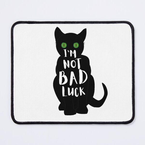 Item preview, I'm Not Bad Luck - Black cats | cat lovers designed and sold by Special-Art1.