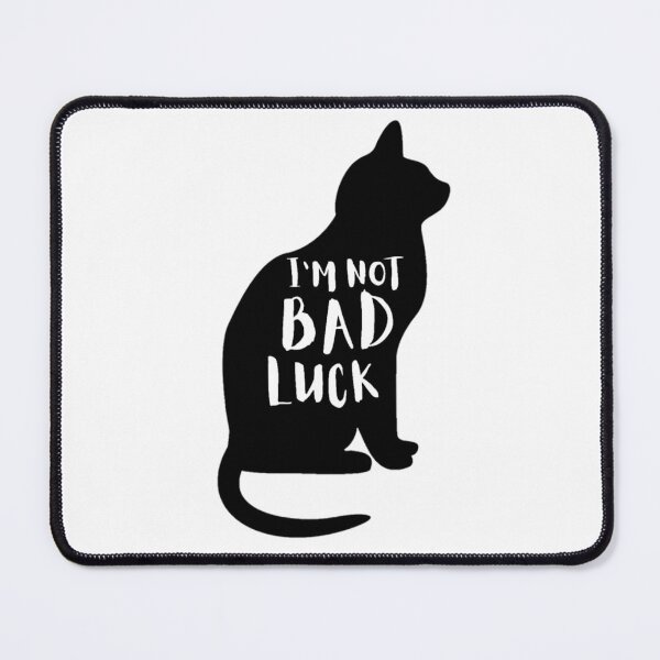 Item preview, I'm Not Bad Luck - Black cats | cat lovers designed and sold by Special-Art1.