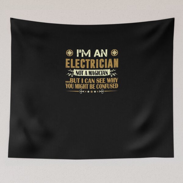 Item preview, Electrician Not A Magician designed and sold by aryagiri.