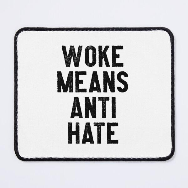Item preview, Woke Means Anti-hate - Alt - Black designed and sold by hereticbassist.