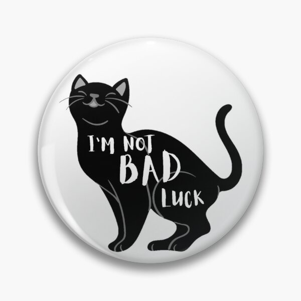 Item preview, I'm Not Bad Luck - Black cats | cat lovers designed and sold by Special-Art1.