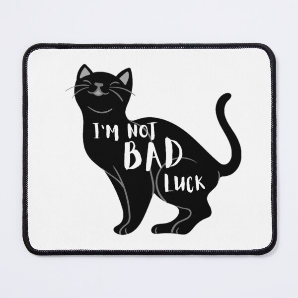 Item preview, I'm Not Bad Luck - Black cats | cat lovers designed and sold by Special-Art1.