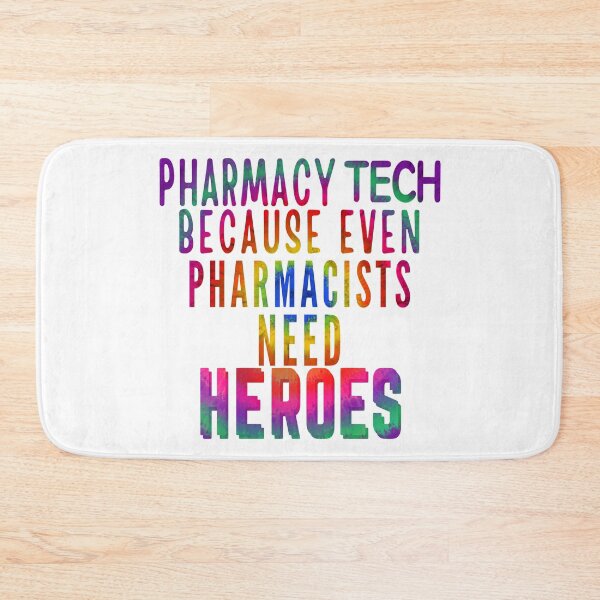Item preview, Pharmacy Tech Because Even Pharmacists Need Heroes designed and sold by dalypdesign.
