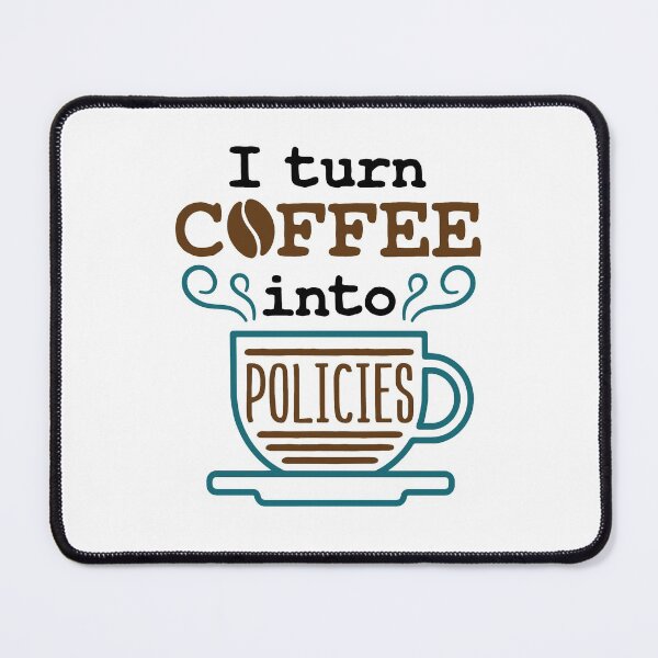 Item preview, I Turn Coffee Into Policies Insurance Agent Underwriter designed and sold by jaygo.