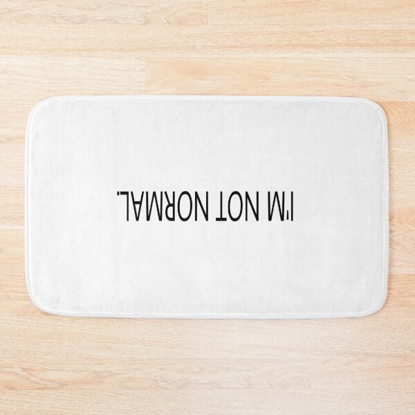 Item preview, i'm not normal . designed and sold by M Mariatique.